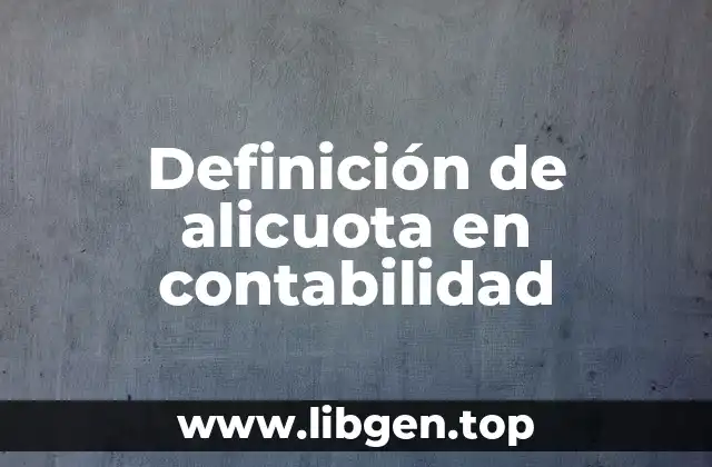 Definición de alicuota en contabilidad