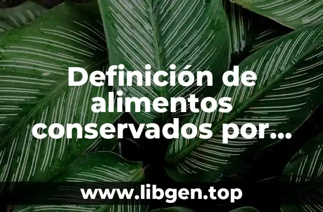 Definición de alimentos conservados por envasado al vacio leche