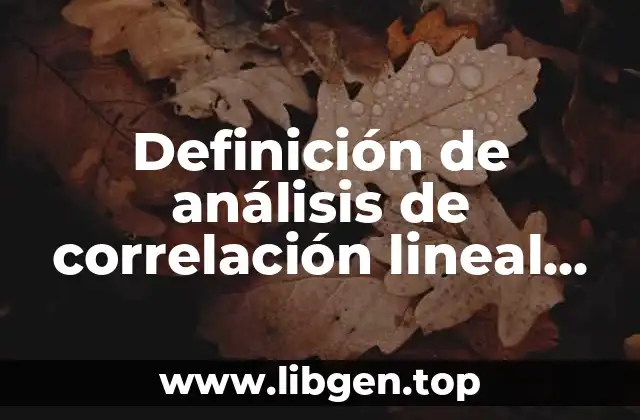 Definición de análisis de correlación lineal cortos