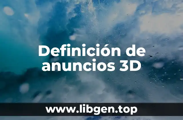 Definición técnica de anuncios 3D