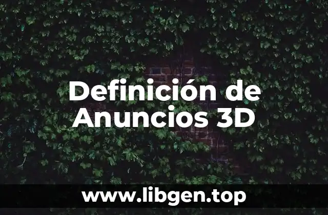 Definición técnica de Anuncios 3D