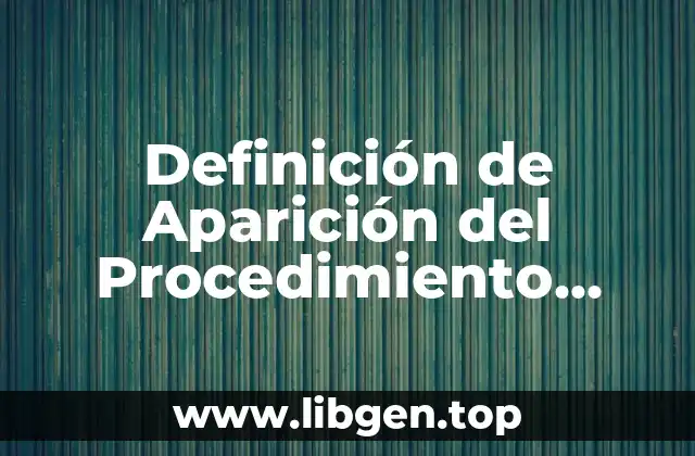 Definición de Aparición del Procedimiento Formulario