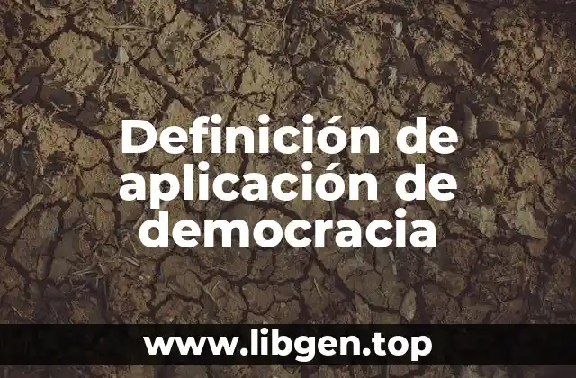 Definición de aplicación de democracia