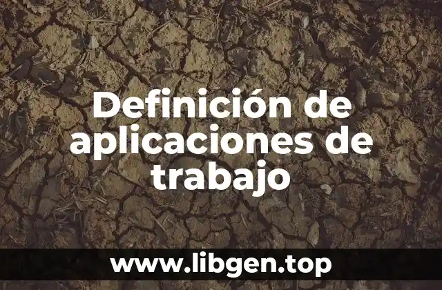 Definición de aplicaciones de trabajo