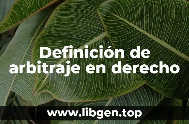 Definición de arbitraje en derecho