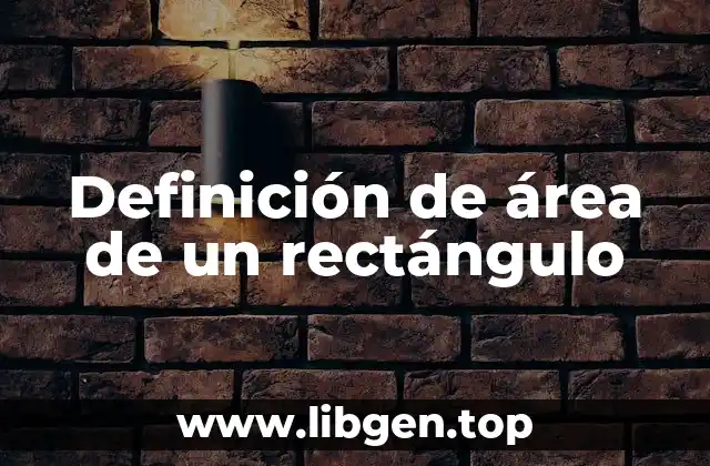 Definición de área de un rectángulo