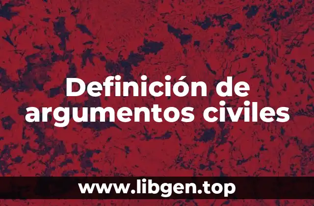 Ejemplos de argumentos civiles