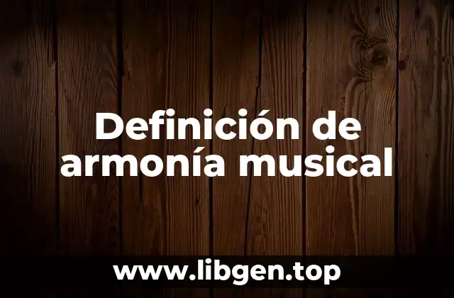 Definición técnica de armonía musical