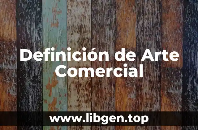 Definición de Arte Comercial