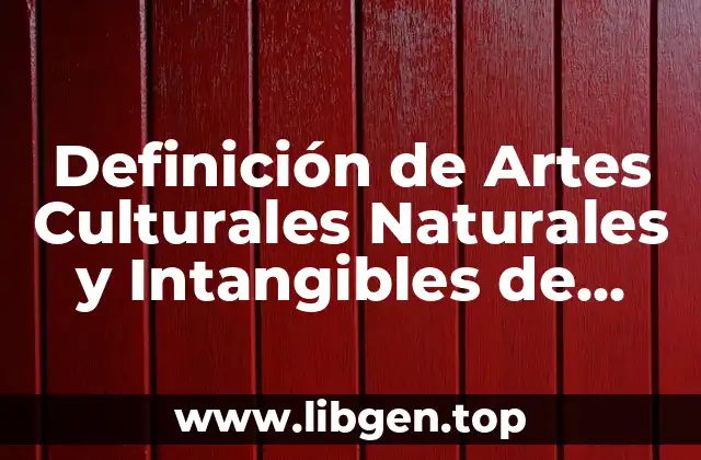 Definición de Artes Culturales Naturales y Intangibles de Jalisco