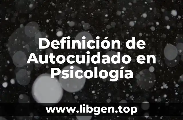 Definición de Autocuidado en Psicología