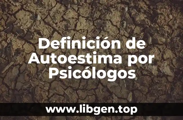 Definición de Autoestima por Psicólogos