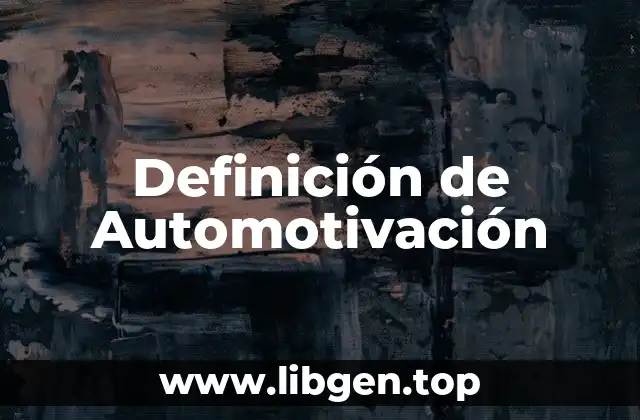 Definición de Automotivación