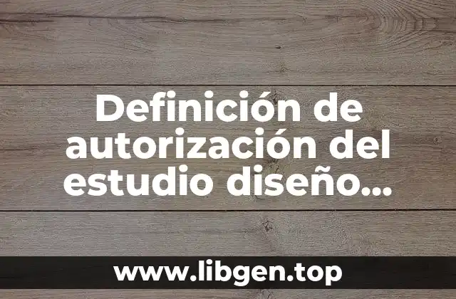 Definición de autorización del estudio diseño organizacional