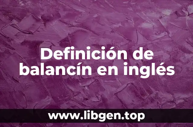 Definición de balancín en inglés