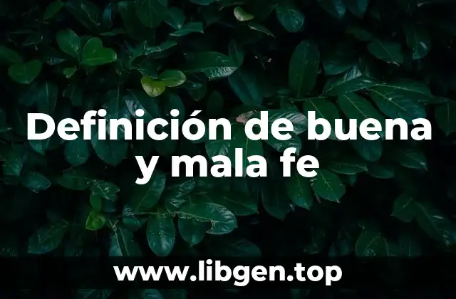 Definición de buena y mala fe