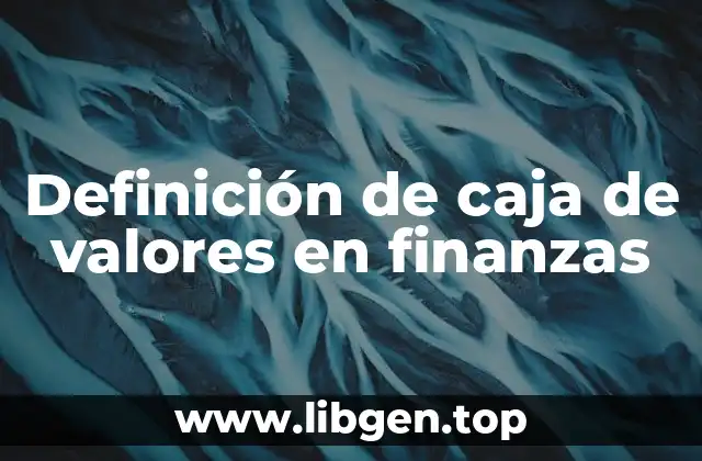 Definición de caja de valores en finanzas