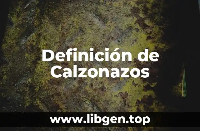 Definición de Calzonazos