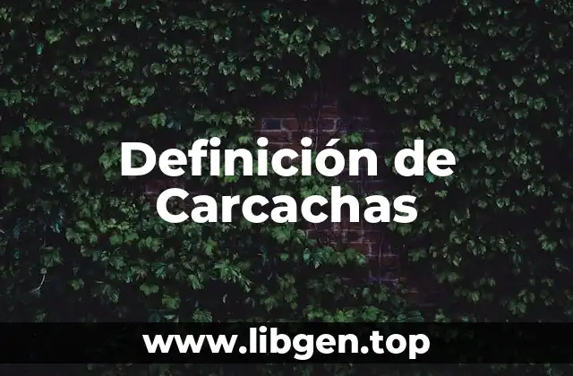 Ejemplos de Carcachas