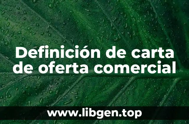 Definición de carta de oferta comercial