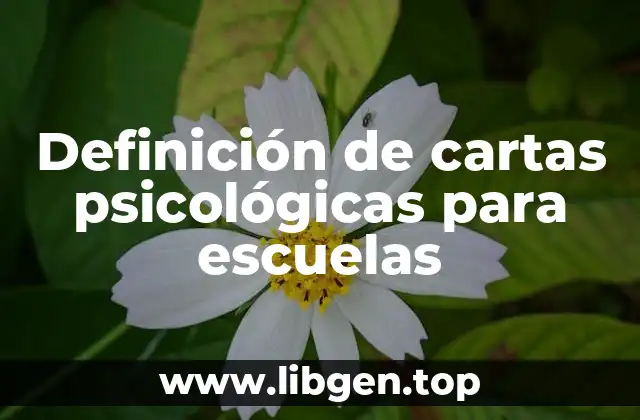 Definición de cartas psicológicas para escuelas
