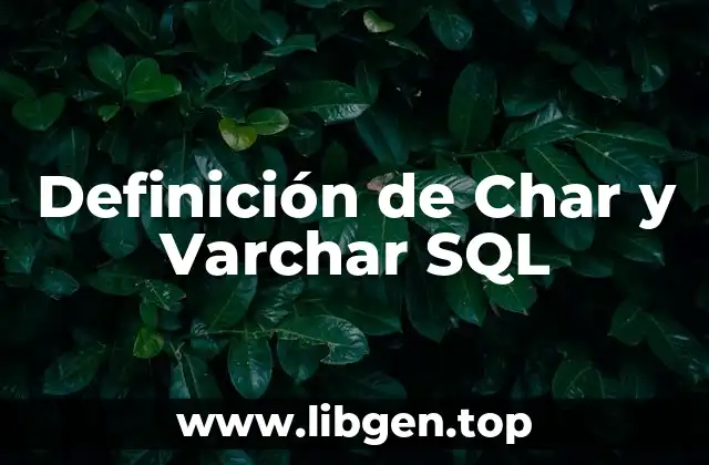 Definición de Char y Varchar SQL