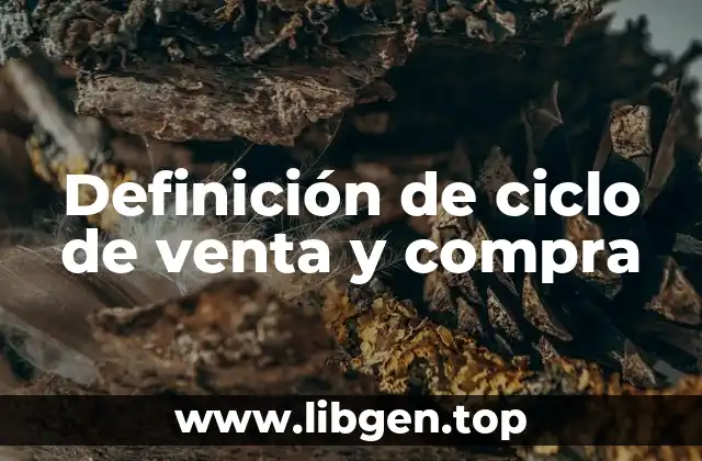 Definición de ciclo de venta y compra
