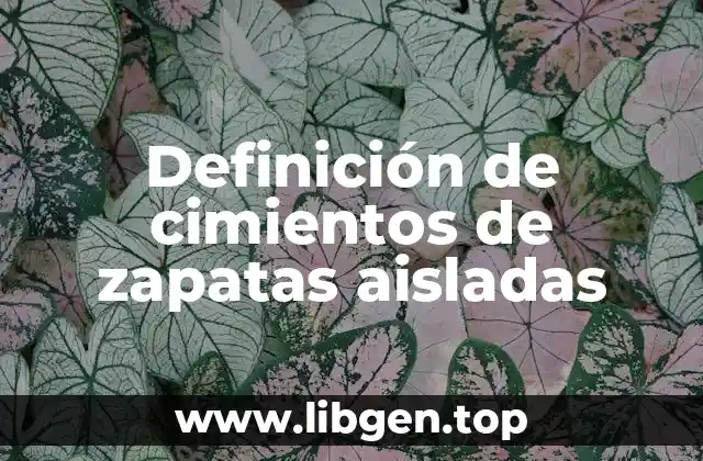 Definición de cimientos de zapatas aisladas