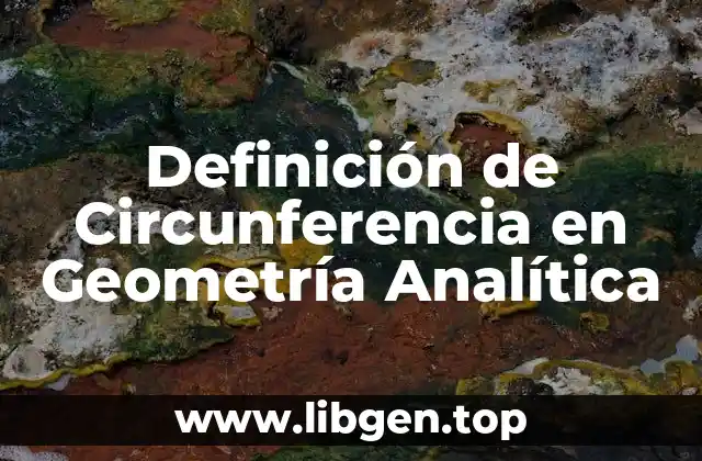 Definición de Circunferencia en Geometría Analítica
