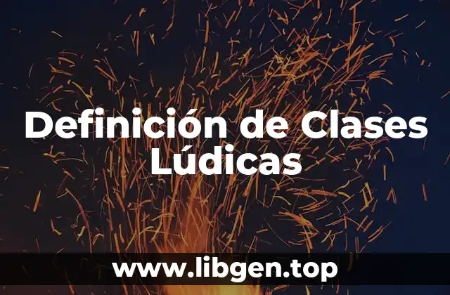 Definición de Clases Lúdicas