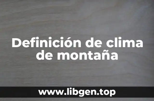 Definición de clima de montaña