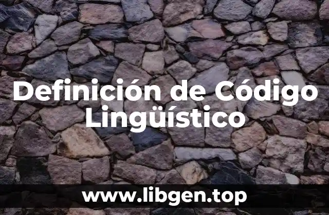 Definición de Código Lingüístico