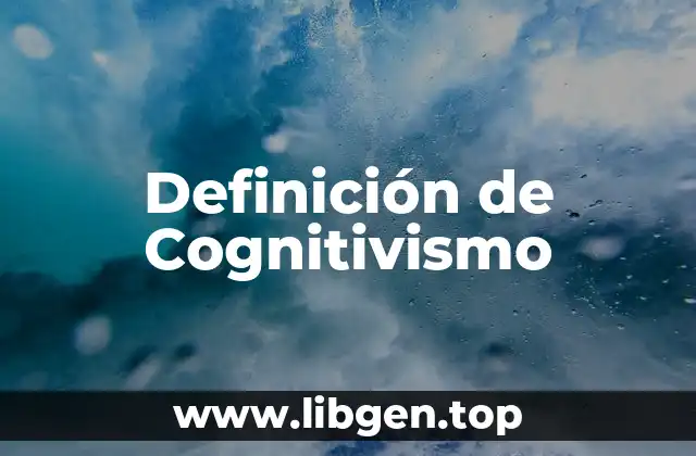 Definición de Cognitivismo