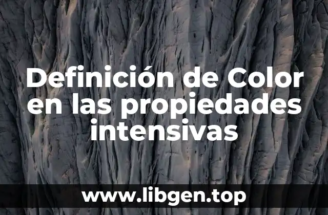 Definición de Color en las propiedades intensivas