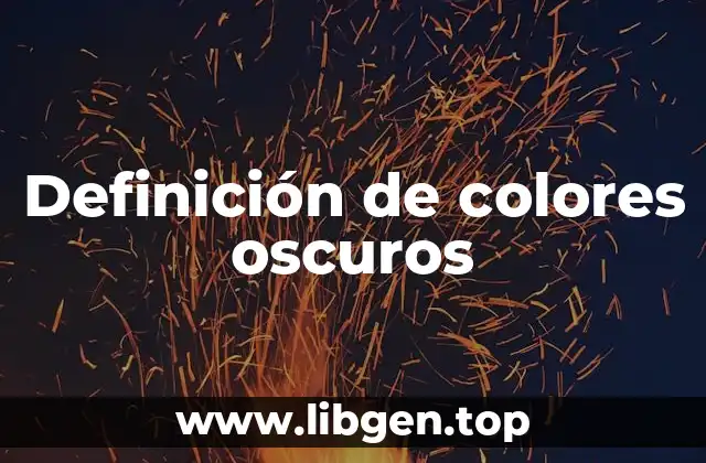 Definición de colores oscuros
