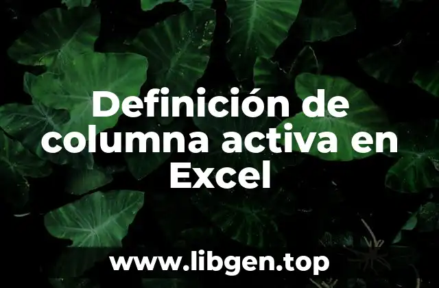 Definición de columna activa en Excel