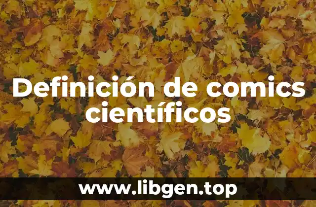 Definición de comics científicos