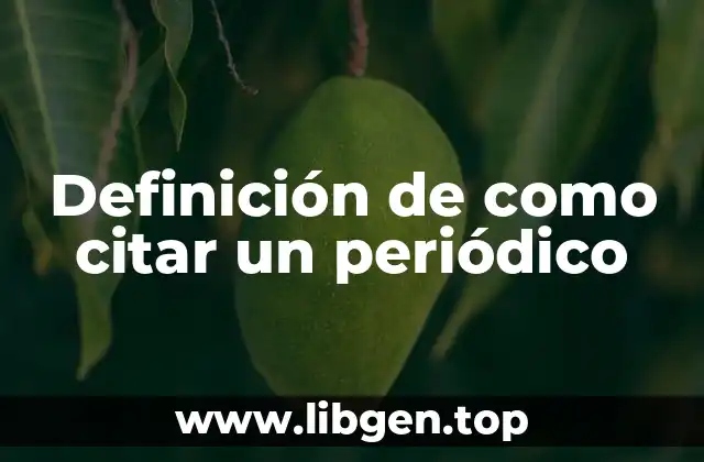 Definición de como citar un periódico
