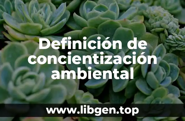 Definición de concientización ambiental