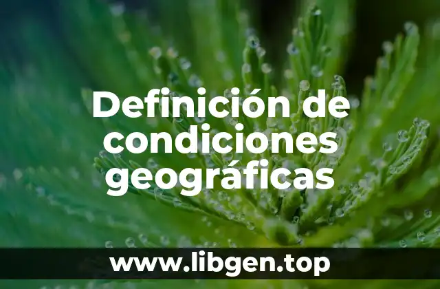 Definición de condiciones geográficas