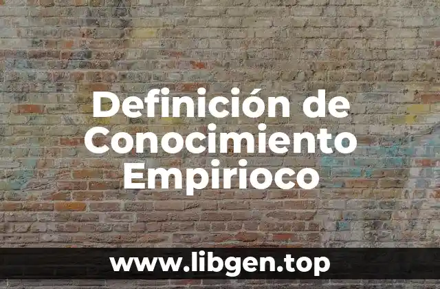 Definición de Conocimiento Empirioco