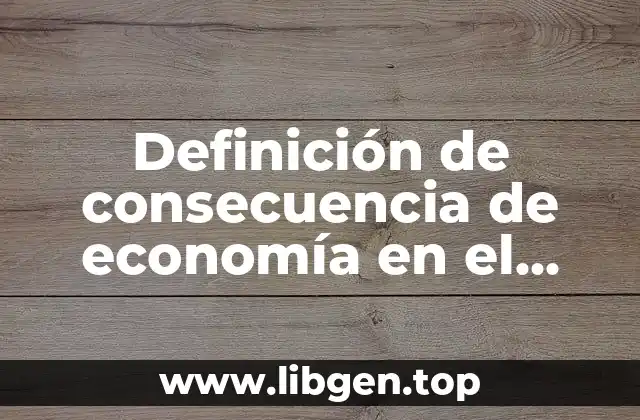 Definición de consecuencia de economía en el Porfiriato