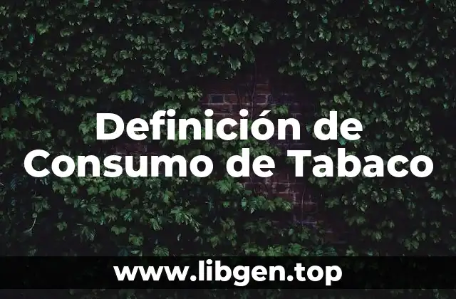 Definición de Consumo de Tabaco