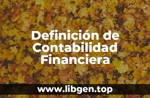 Definición de Contabilidad Financiera