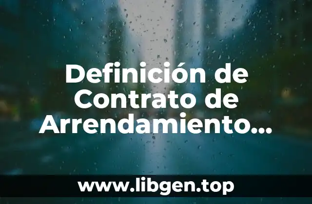 Definición de Contrato de Arrendamiento Ecuador