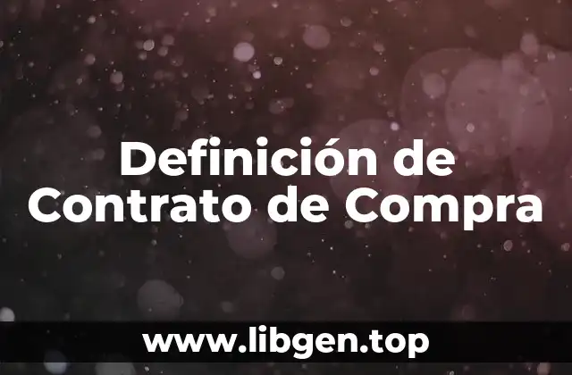 Definición técnica de Contrato de Compra-Venta Internacional
