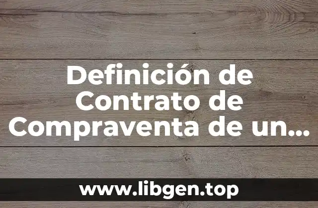 Definición de Contrato de Compraventa de un Bien Mueble