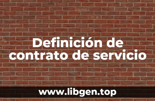 Definición de contrato de servicio