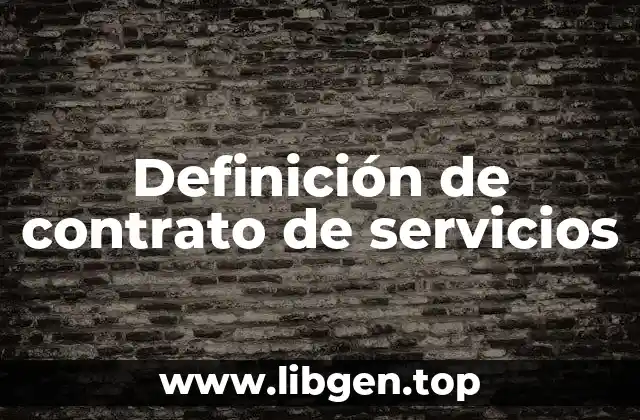 Definición de contrato de servicios