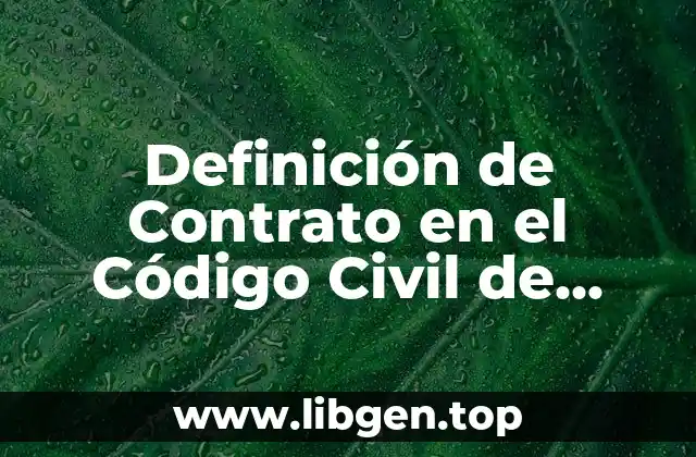 Definición de Contrato en el Código Civil de Guanajuato